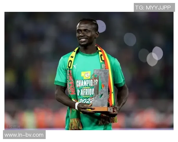 马内誓言全力以赴争夺非洲杯决赛奖杯为塞内加尔荣誉而战